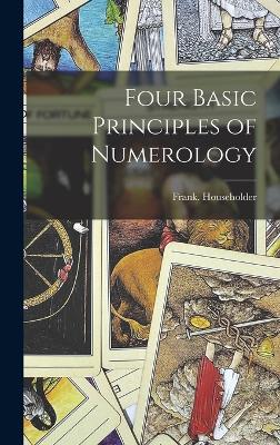 Four Basic Principles of Numerology - Householder, Frank