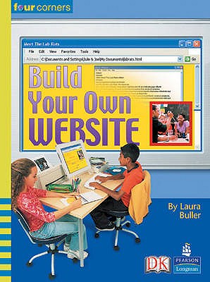 Four Corners: Build Your Own Website - Buller, Laura