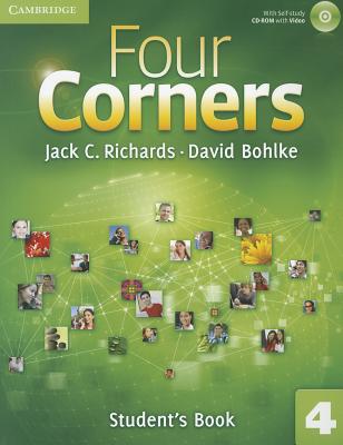 Four Corners Level 4 Student's Book with Self-study CD-ROM - Richards, Jack C., and Bohlke, David