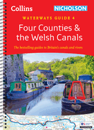 Four Counties and the Welsh Canals: For Everyone with an Interest in Britain's Canals and Rivers