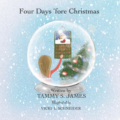 Four Days 'Fore Christmas - James, Tammy S