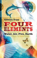 Four Elements: Water, Air, Fire, Earth