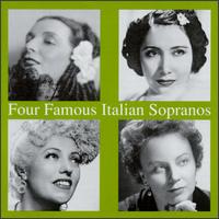 Four Famous Italian Sopranos - Augusta Oltrabella (soprano); Mafalda Favero (soprano); Magda Olivero (soprano); Pia Tassinari (soprano)