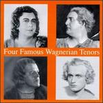 Four Famous Wagerian Tenors