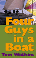 Four Guys in a Boat: A Decade of Rum, Cigars, Poker and Lies