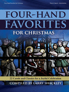 Four-Hand Favorites for Christmas: 22 Carols and Classics for a Joyful Celebration