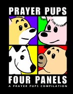 Four Panels a Prayer Pups Compilation