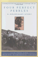 Four Perfect Pebbles: A Holocaust Story