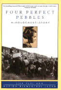 Four Perfect Pebbles:: A Holocaust Story