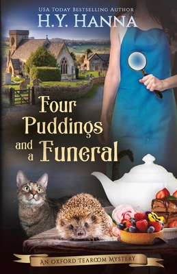 Four Puddings and a Funeral: The Oxford Tearoom Mysteries - Book 6 - Hanna, H y