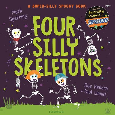 Four Silly Skeletons: The perfect picture book for Halloween! - Sperring, Mark
