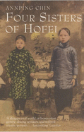 Four Sisters of Hofei - Chin, Ann-ping
