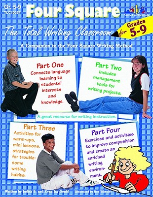 Four Square: The Total Writing Classroom for Grades 5-9 - Gould, Evan Jay, and Gould, Judy