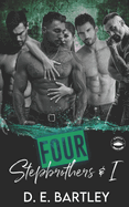 Four Stepbrothers & I: Loved By Four Book Two