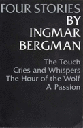 Four Stories - Bergman, Ingmar, and Blair, A. (Translated by)