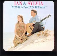 Four Strong Winds - Ian & Sylvia