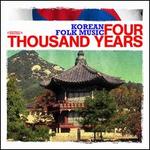 Four Thousand Years of Korean Folk Music