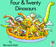 Four & Twenty Dinosaurs - Most, Bernard