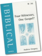 Four Witnesses, One Gospel?