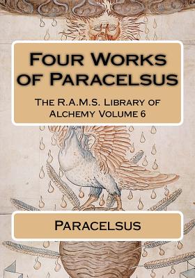 Four works of Paracelsus - Wheeler, Philip N (Editor), and Paracelsus