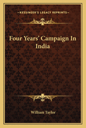 Four Years' Campaign In India