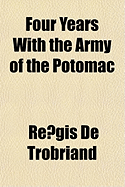 Four Years with the Army of the Potomac