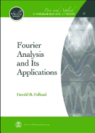 Fourier Analysis and Its Applications - Folland, G B