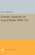 Fourier Analysis on Local Fields