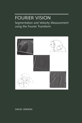 Fourier Vision: Segmentation and Velocity Measurement Using the Fourier Transform - Vernon, David