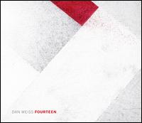 Fourteen - Dan Weiss