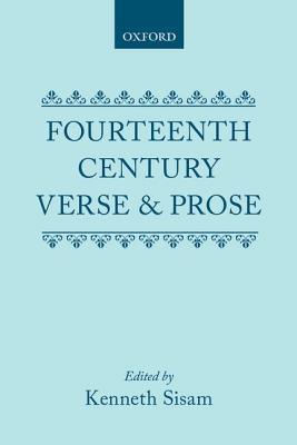 Fourteenth Century Verse and Prose - Sisam, Kenneth (Editor)