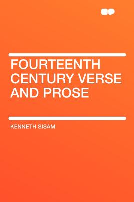 Fourteenth Century Verse and Prose - Sisam, Kenneth
