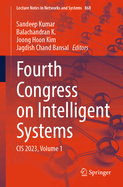 Fourth Congress on Intelligent Systems: CIS 2023, Volume 1