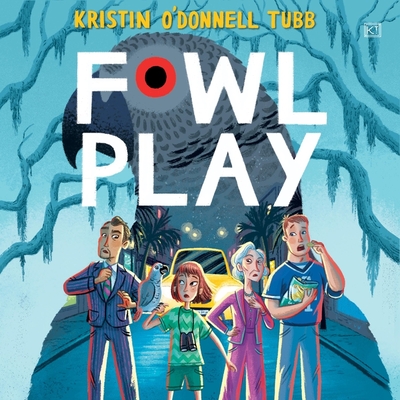 Fowl Play - Tubb, Kristin O'Donnell, and Syquia, Jeanne (Read by)