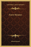 Fowre Hymnes