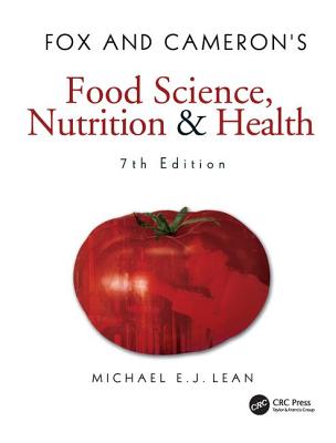 Fox and Cameron's Food Science, Nutrition & Health - Lean, Michael EJ