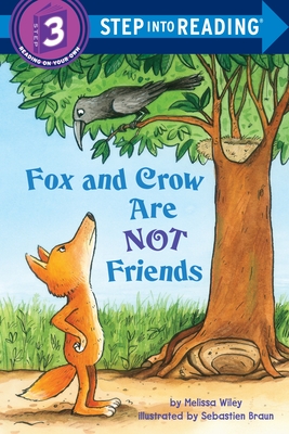 Fox and Crow Are Not Friends - Wiley, Melissa