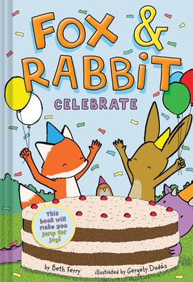 Fox & Rabbit Celebrate - Ferry, Beth