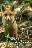 Foxes: Sneaky Rascals