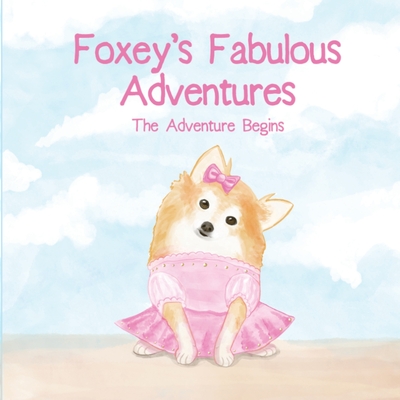 Foxey's Fabulous Adventures - Patterson, Felicia