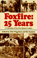 Foxfire: 25 Years-P359084/4 - Wigginton, Eliot
