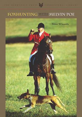 Foxhunting with Melvin Poe - Winants, Peter