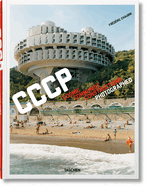 Frdric Chaubin. Cccp. Cosmic Communist Constructions Photographed