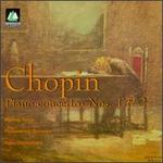 Frdric Chopin: Piano Concertos Nos. 1 & 2