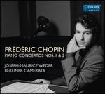 Frdric Chopin: Piano Concertos Nos. 1 & 2