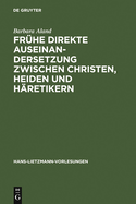 Frhe Direkte Auseinandersetzung Zwischen Christen, Heiden Und Hretikern