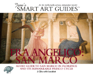 Fra Angelico: San Marco: Audio Guide to San Marco in Florence and Its Remarkable Fresco Cycle