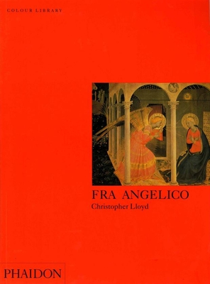 Fra Angelico - Lloyd, Christopher, and White, David V