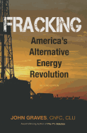 Fracking: America's Alternative Energy Revolution 2nd Edition