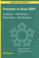 Fractals in Graz 2001: Analysis -- Dynamics -- Geometry -- Stochastics